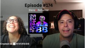 Trending Topics with BB #174 Thumbnail